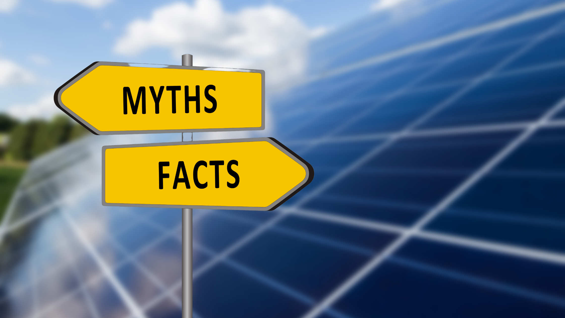 Solar Panels Myth and Facts